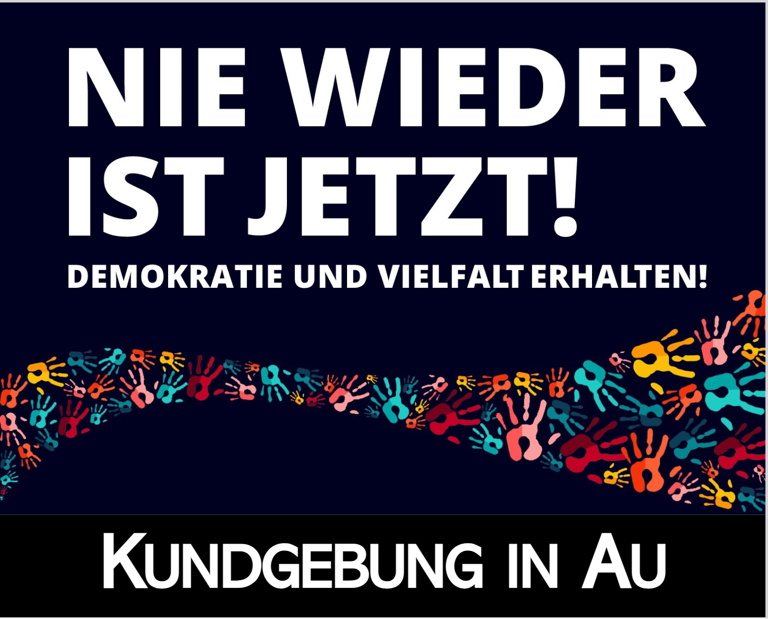 Nie wieder ist JETZT! – Kundgebung in Au